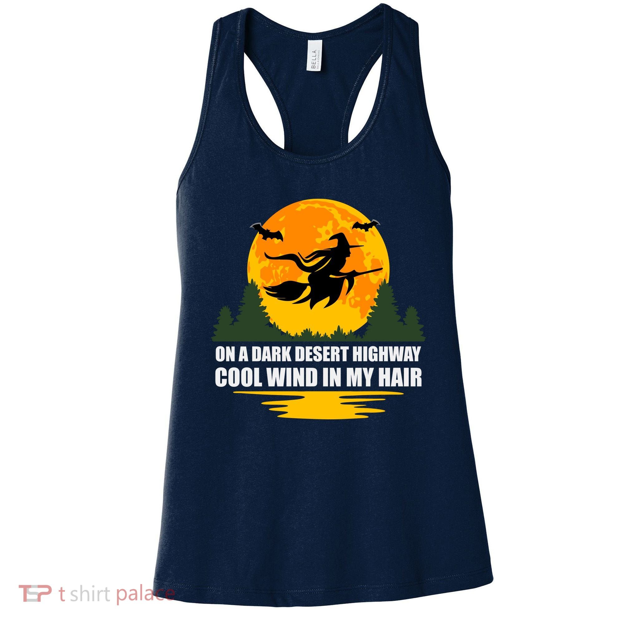 On A Dark Desert Highway Cool Wind In My Hair Halloween Quote Women's Tank Top