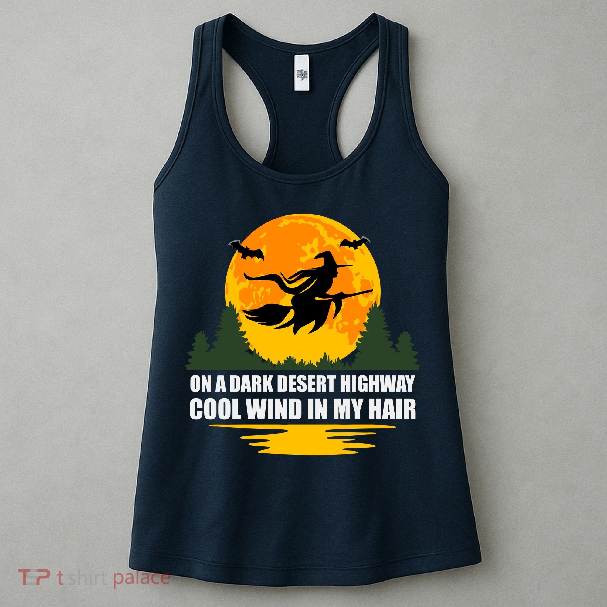On A Dark Desert Highway Cool Wind In My Hair Halloween Quote Women's Tank Top