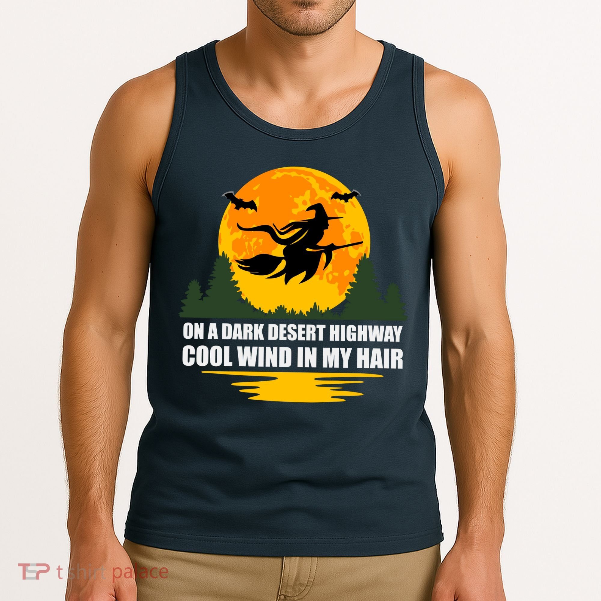 On A Dark Desert Highway Cool Wind In My Hair Halloween Quote Tank Top