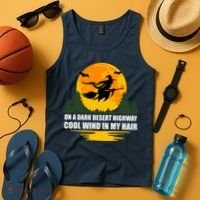 On A Dark Desert Highway Cool Wind In My Hair Halloween Quote Tank Top thumb 4