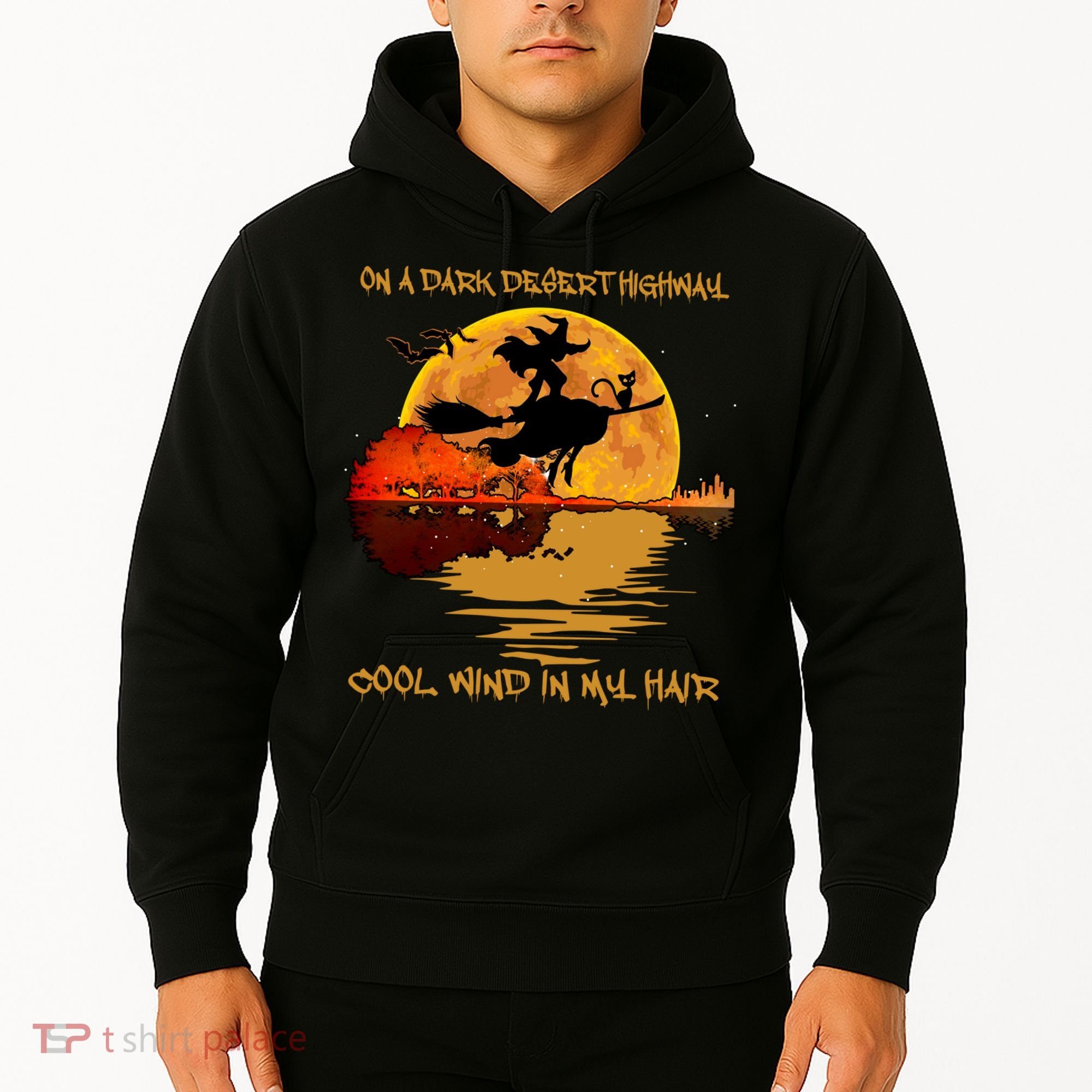 On A Dark Desert Highway Cool Wind In My Hair Witch Hoodie
