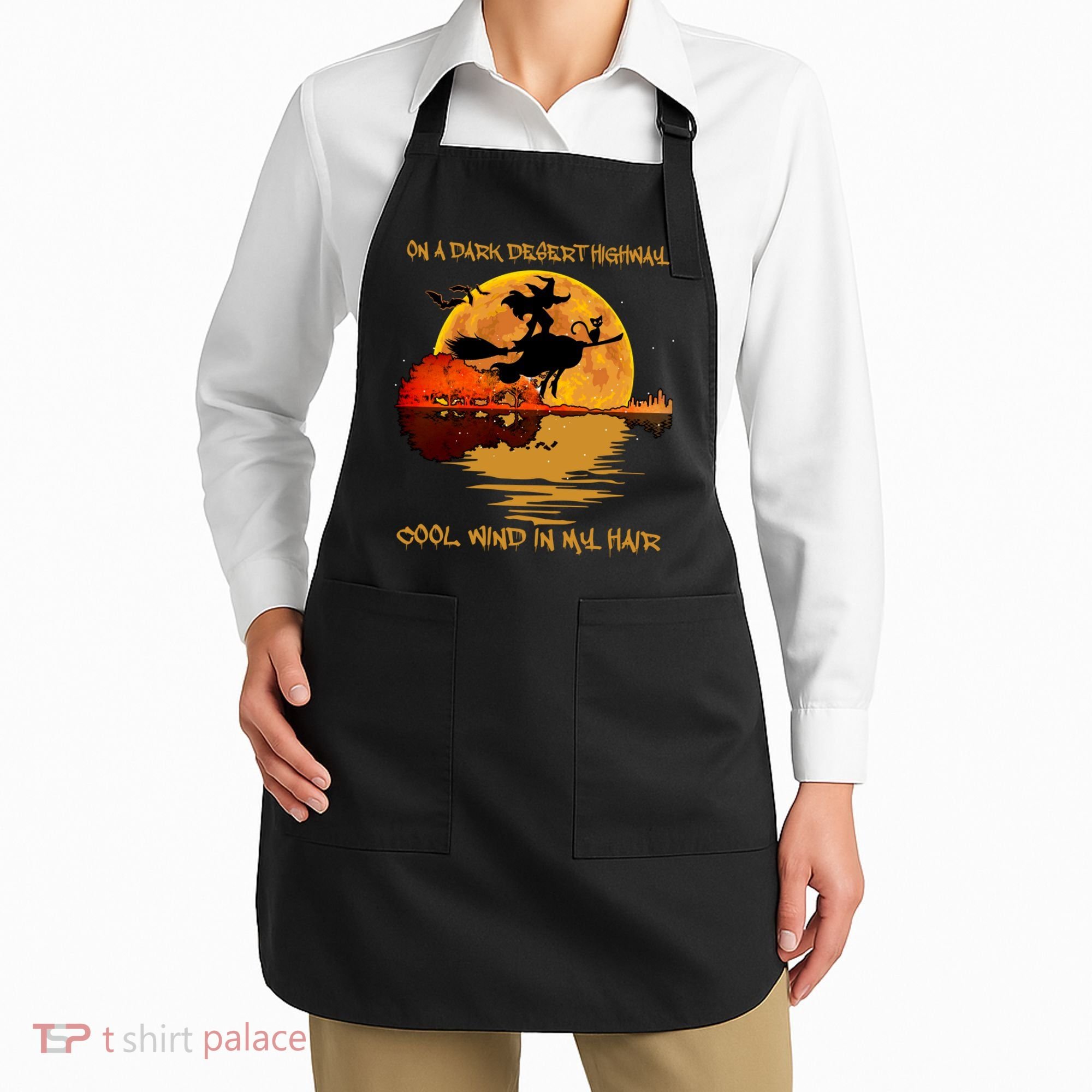 On A Dark Desert Highway Cool Wind In My Hair Witch Apron