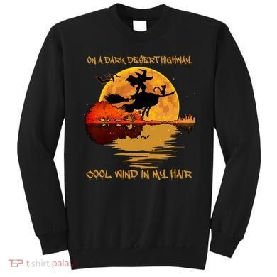 On A Dark Desert Highway Cool Wind In My Hair Witch Sweatshirt