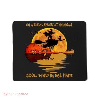 On A Dark Desert Highway Cool Wind In My Hair Witch Mousepad