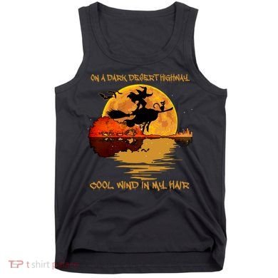 On A Dark Desert Highway Cool Wind In My Hair Witch Tank Top