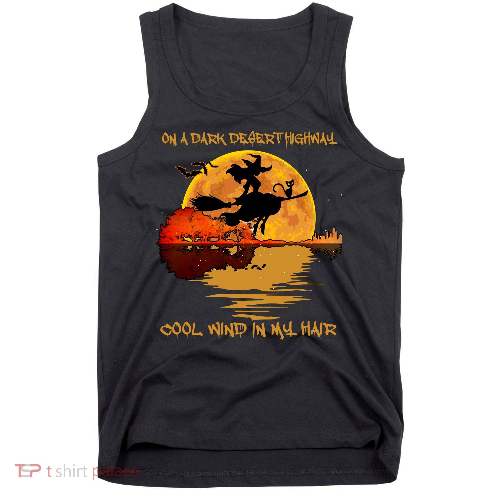 On A Dark Desert Highway Cool Wind In My Hair Witch Tank Top