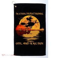 On A Dark Desert Highway Cool Wind In My Hair Witch Golf Towel thumb 0