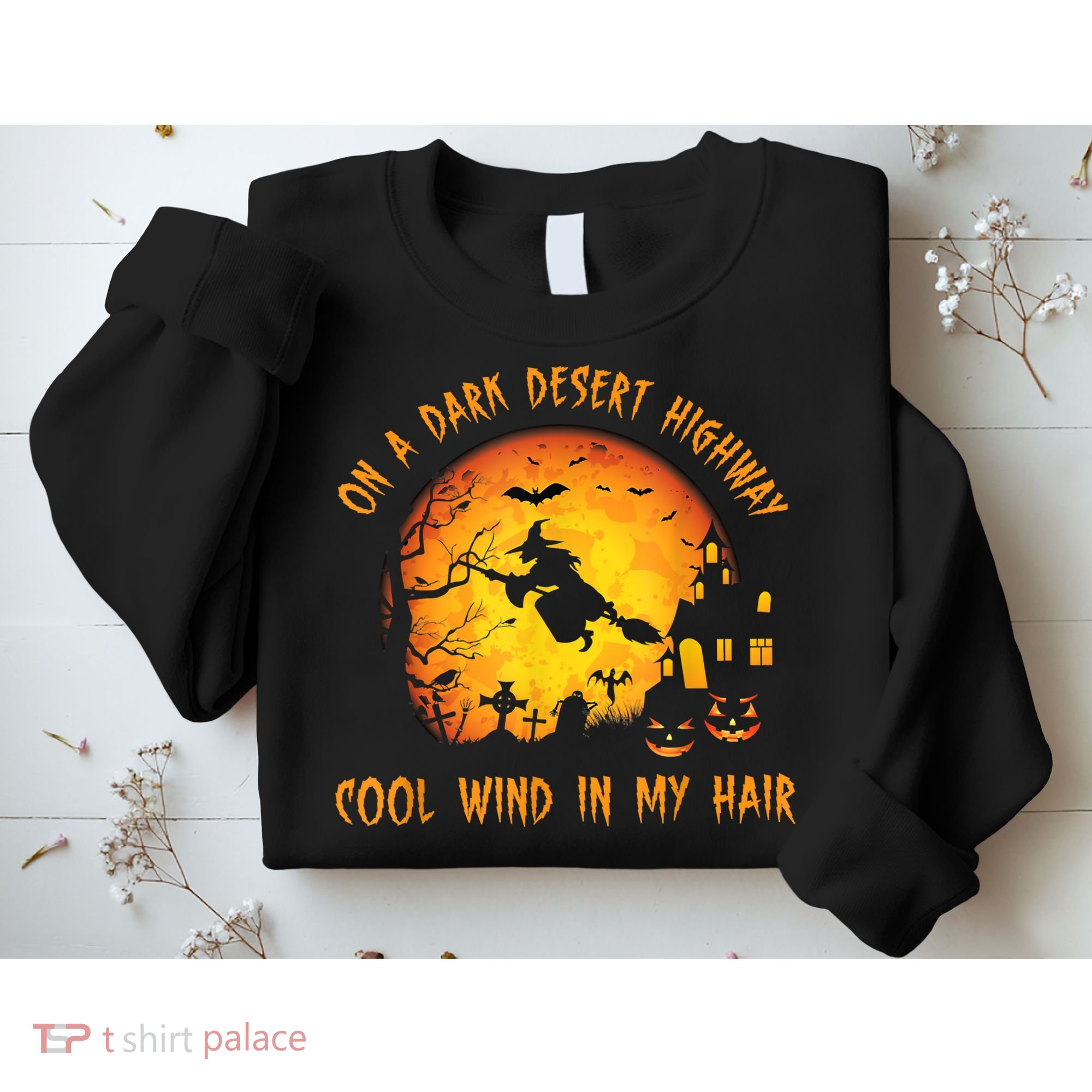 On A Dark Desert HighwayCool Wind In My Hair Witch Sweatshirt