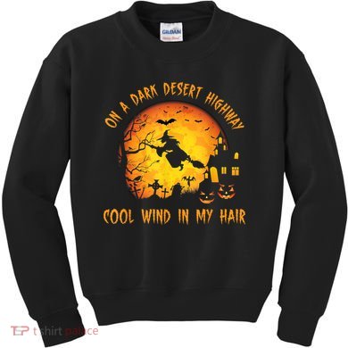 On A Dark Desert HighwayCool Wind In My Hair Witch Kids Sweatshirt
