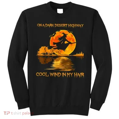On A Dark Desert Highway Witch Sweatshirt