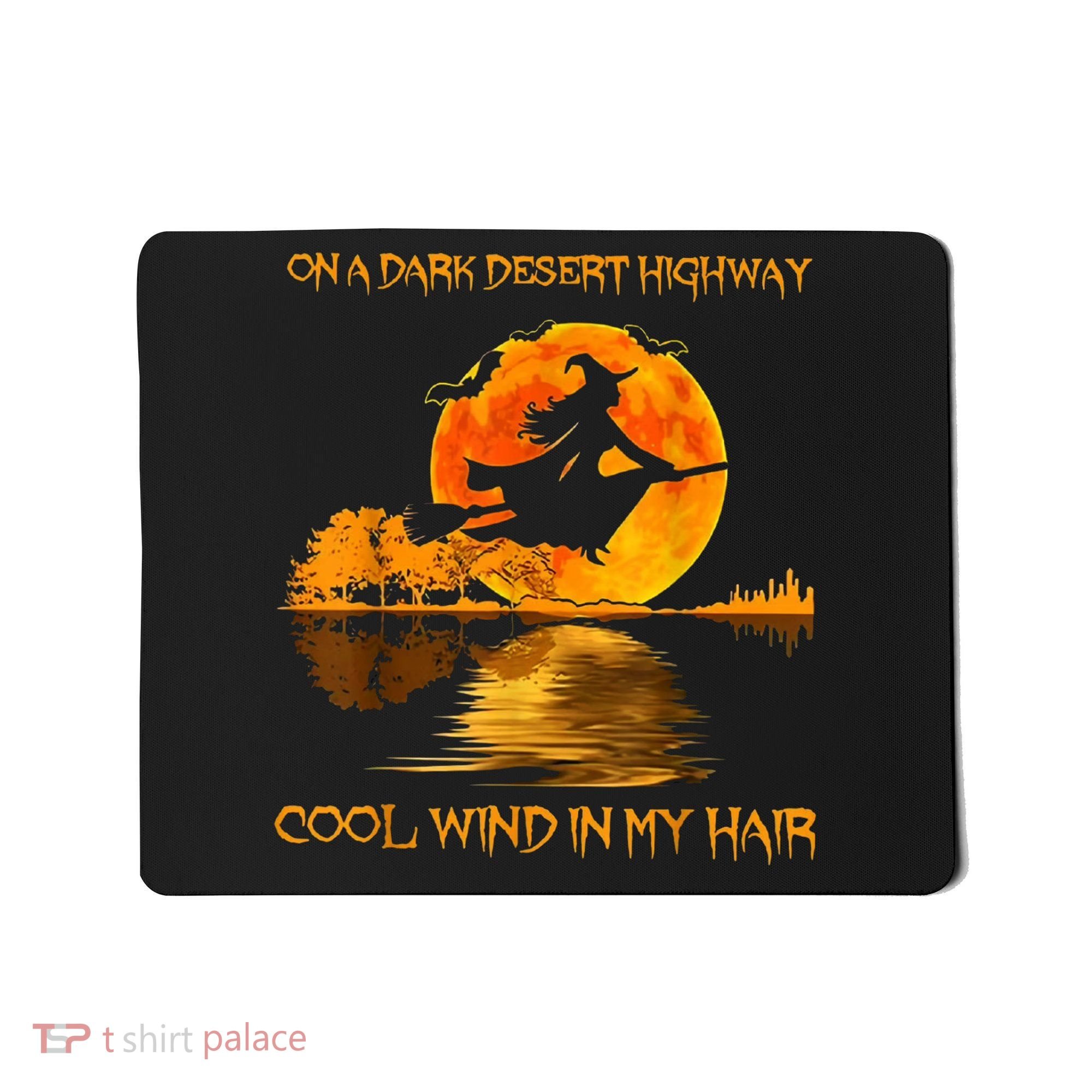 On A Dark Desert Highway Witch Mousepad