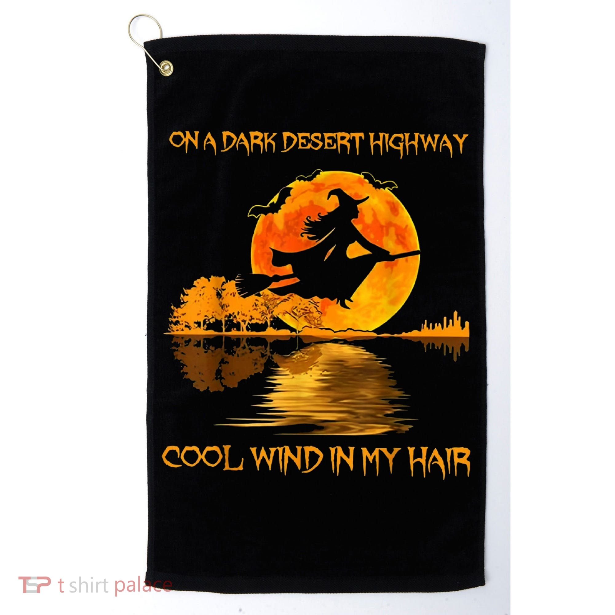 On A Dark Desert Highway Witch Golf Towel