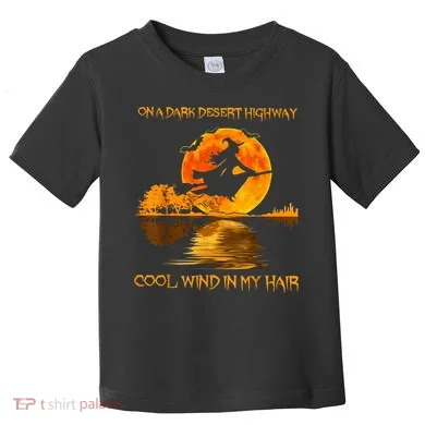 On A Dark Desert Highway Witch Toddler T-Shirt
