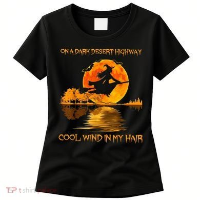 On A Dark Desert Highway Witch Women's T-Shirt