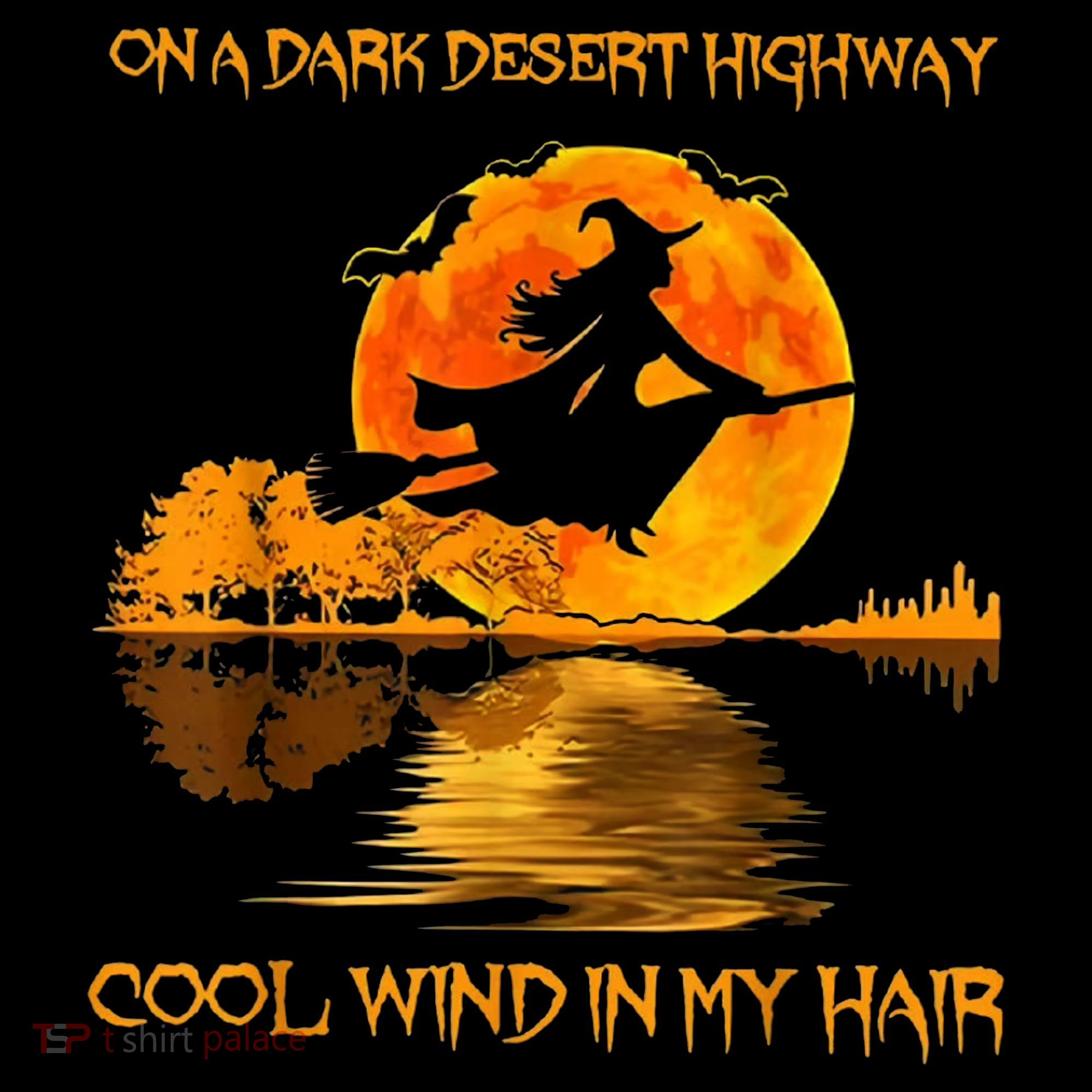 On A Dark Desert Highway Witch Women's T-Shirt