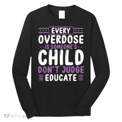 Overdose Awareness Dont Judge Educate Purple Ribbon Long Sleeve Shirt