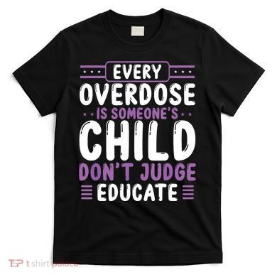 Overdose Awareness Dont Judge Educate Purple Ribbon T-Shirt