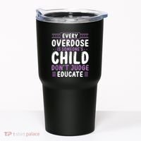 Overdose Awareness Dont Judge Educate Purple Ribbon Tumbler thumb 0