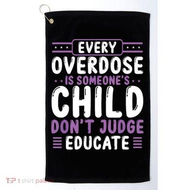 Overdose Awareness Dont Judge Educate Purple Ribbon Golf Towel