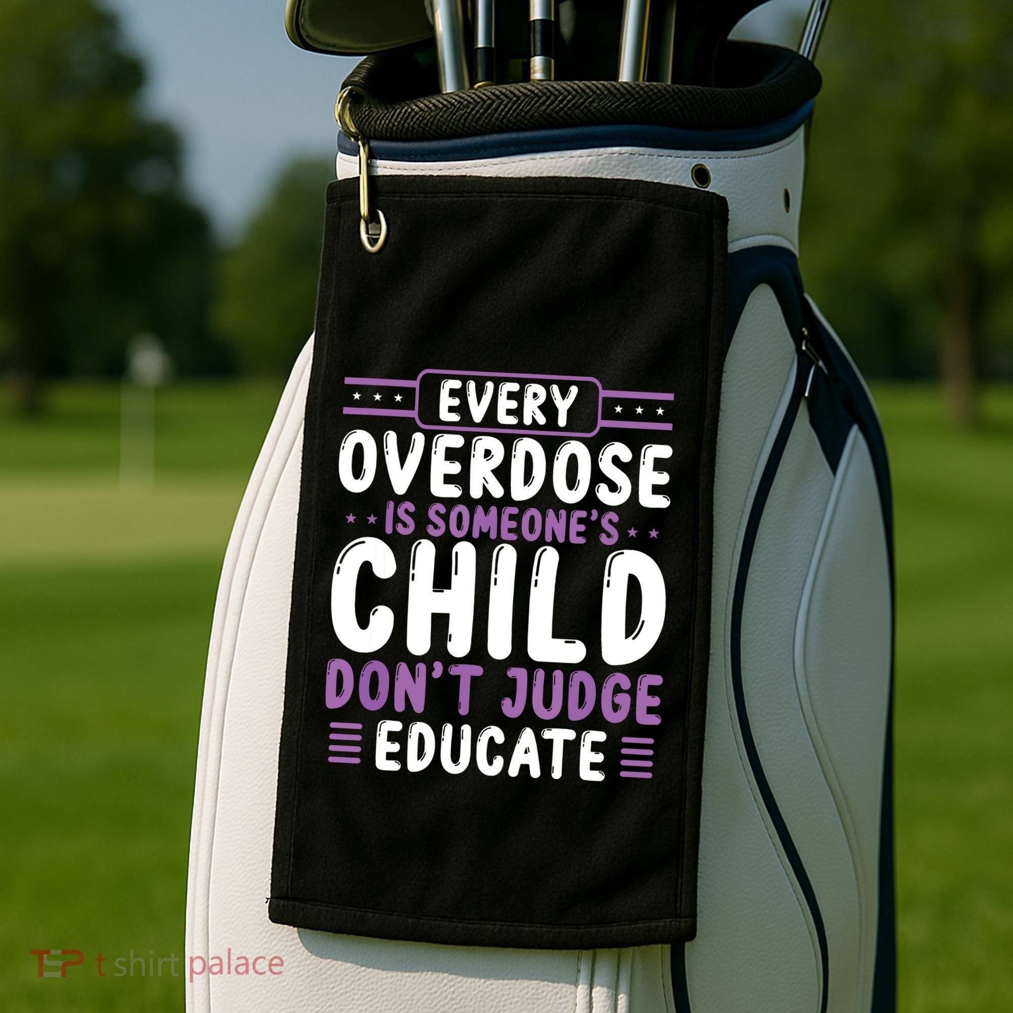 Overdose Awareness Dont Judge Educate Purple Ribbon Golf Towel