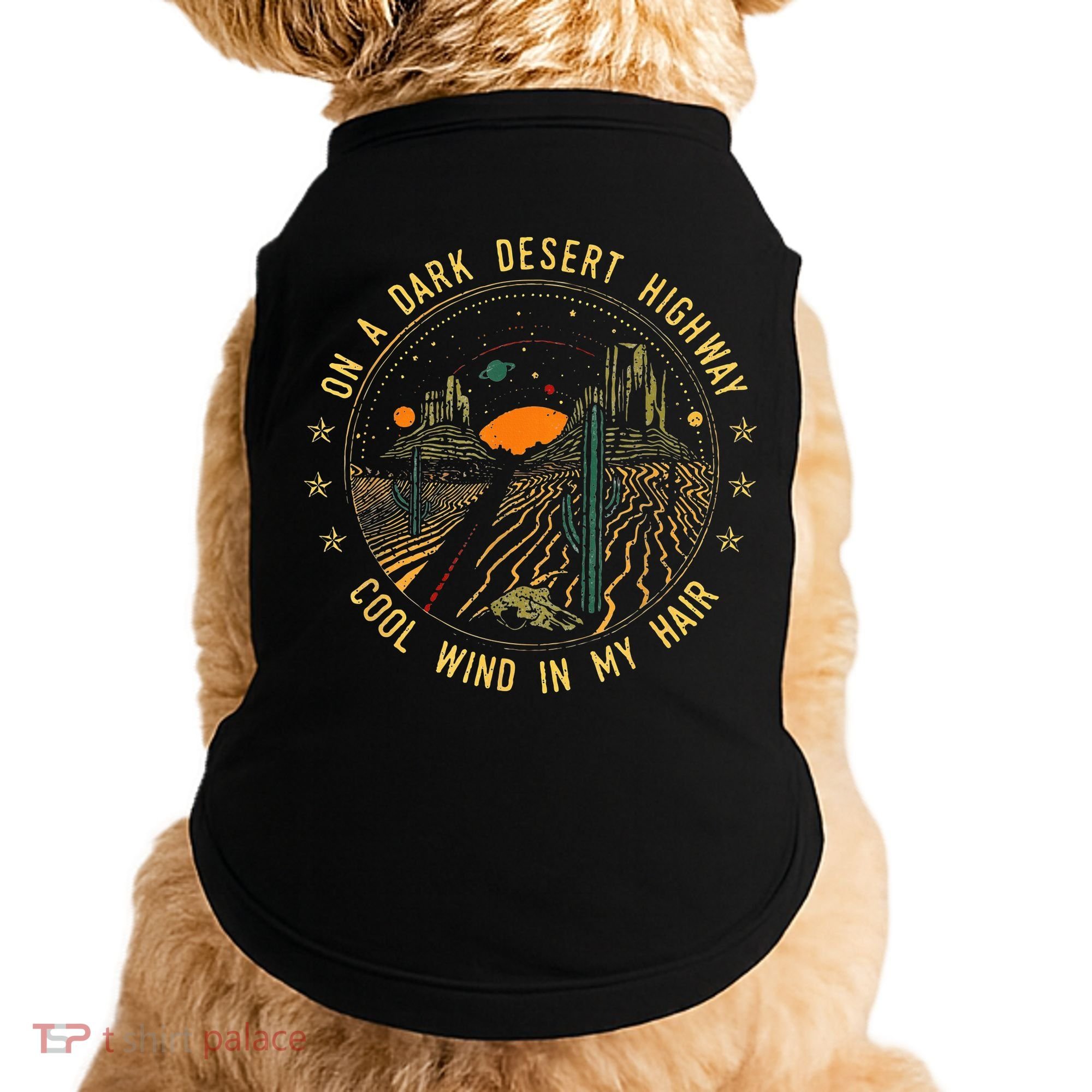 On A Dark Desert Highway Cool Wind In Retro Doggie Tank