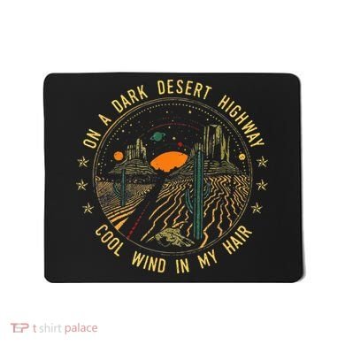 On A Dark Desert Highway Cool Wind In Retro Mousepad