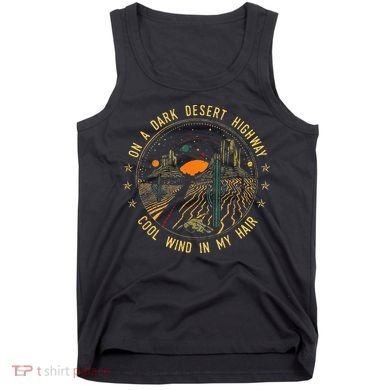 On A Dark Desert Highway Cool Wind In Retro Tank Top