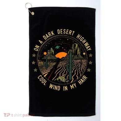 On A Dark Desert Highway Cool Wind In Retro Golf Towel