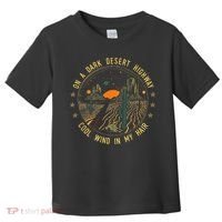 On A Dark Desert Highway Cool Wind In Retro Toddler T-Shirt thumb 0