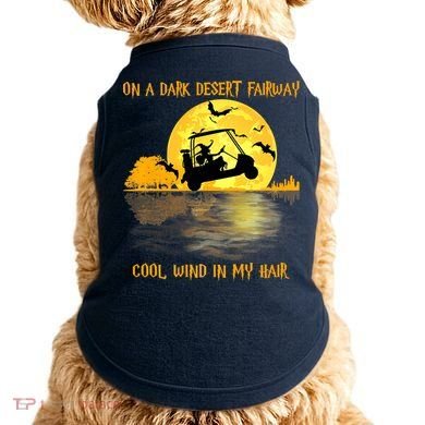 On A Dark Desert Fairway Golf Witch Cool Wind In My Hair Doggie Tank