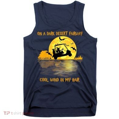 On A Dark Desert Fairway Golf Witch Cool Wind In My Hair Tank Top