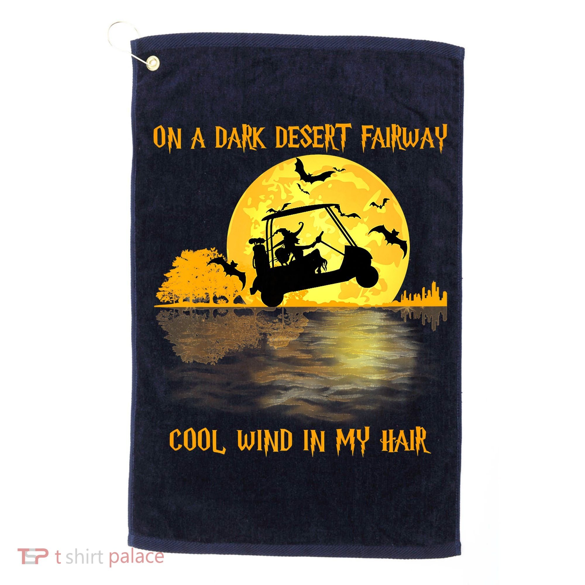 On A Dark Desert Fairway Golf Witch Cool Wind In My Hair Golf Towel