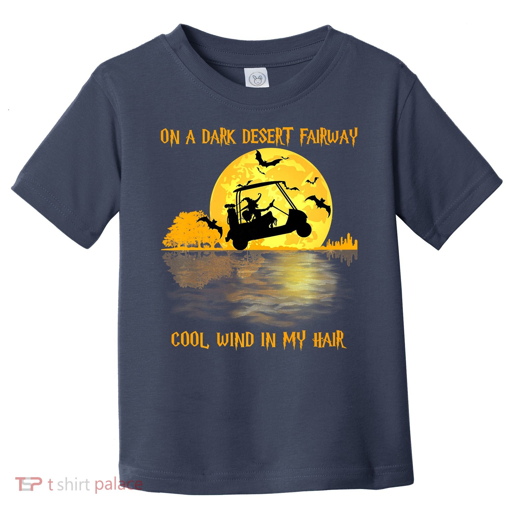 On A Dark Desert Fairway Golf Witch Cool Wind In My Hair Toddler T-Shirt