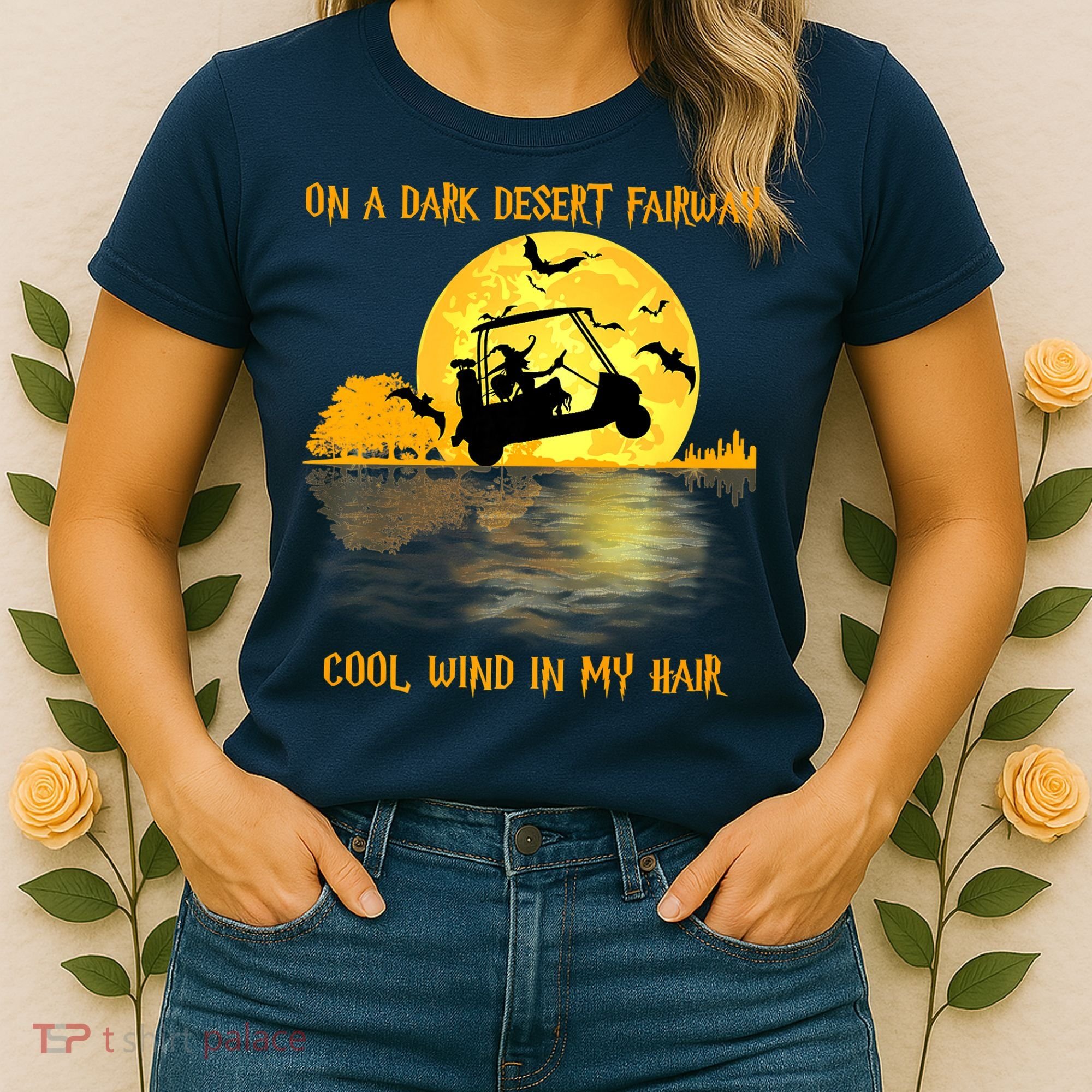 On A Dark Desert Fairway Golf Witch Cool Wind In My Hair Women's T-Shirt