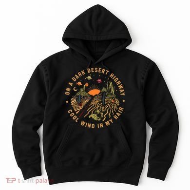 On A Dark Desert Highway Adventure Hoodie
