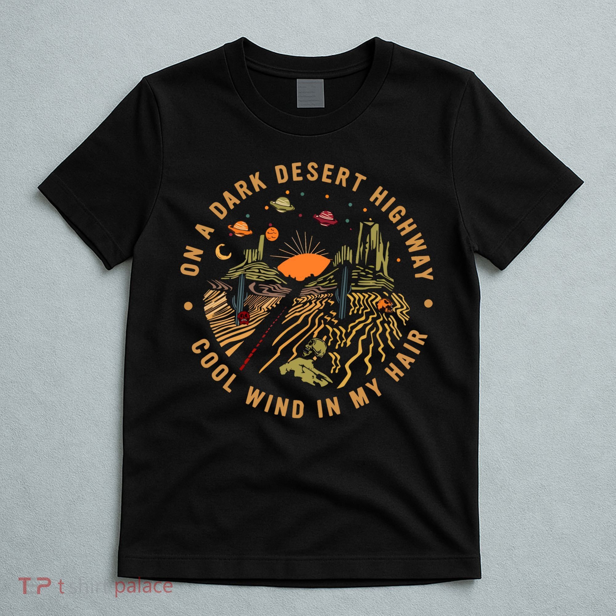 On A Dark Desert Highway Adventure T-Shirt