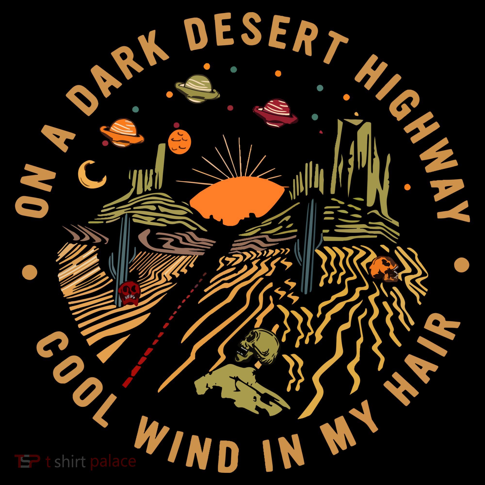 On A Dark Desert Highway Adventure Toddler Hoodie