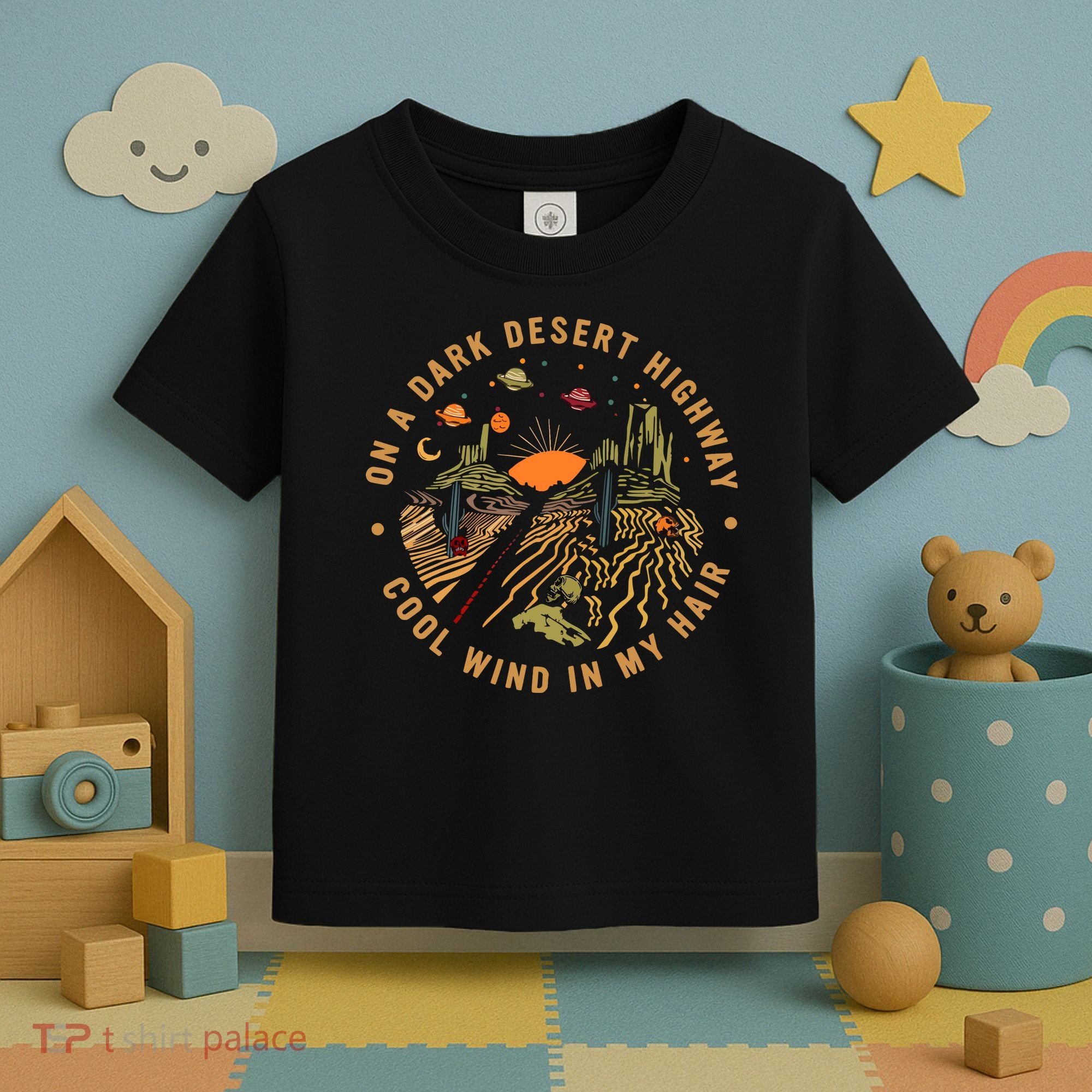 On A Dark Desert Highway Adventure Toddler T-Shirt