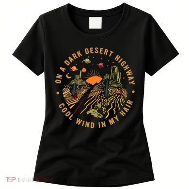 On A Dark Desert Highway Adventure Women's T-Shirt