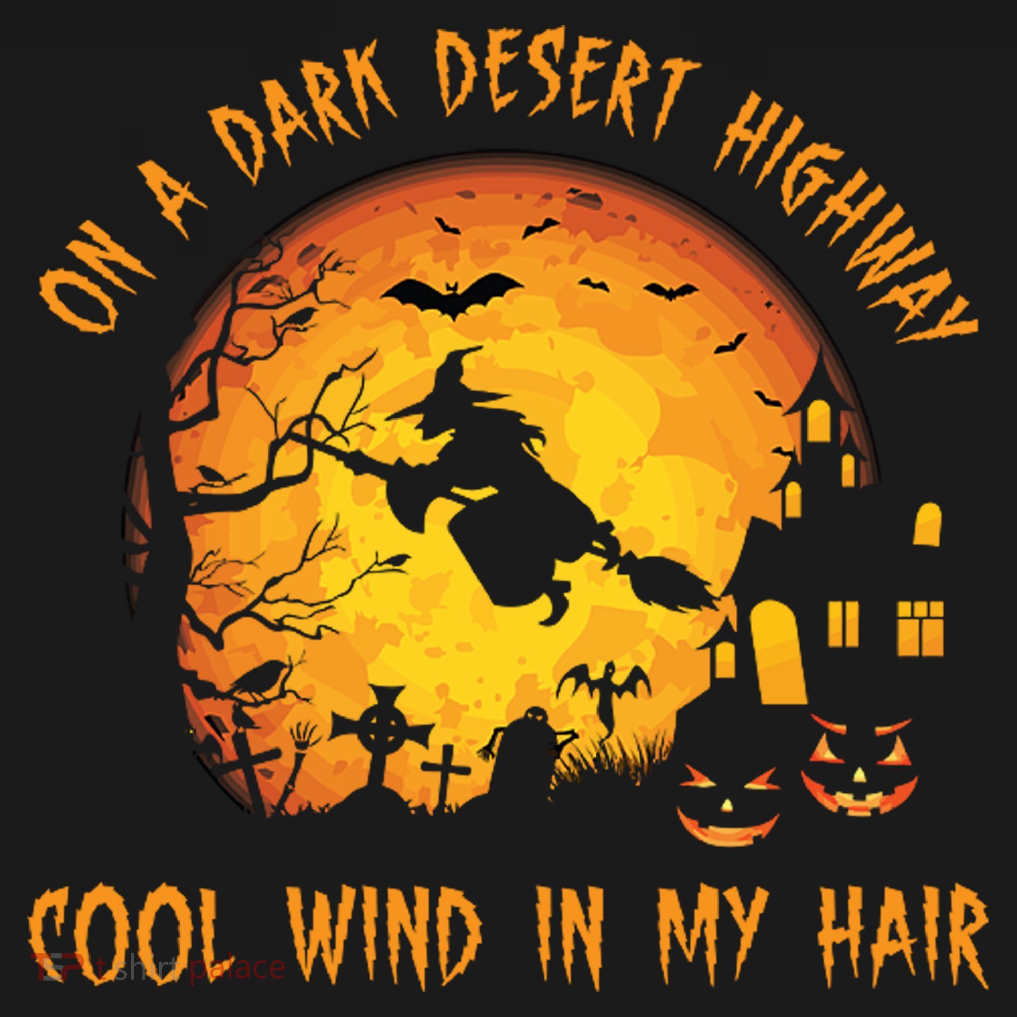 On A Dark Desert Highway Cool Wind In My Hair Funny Halloween Button