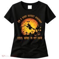 On A Dark Desert Highway Cool Wind In My Hair Funny Halloween Women's T-Shirt thumb 0