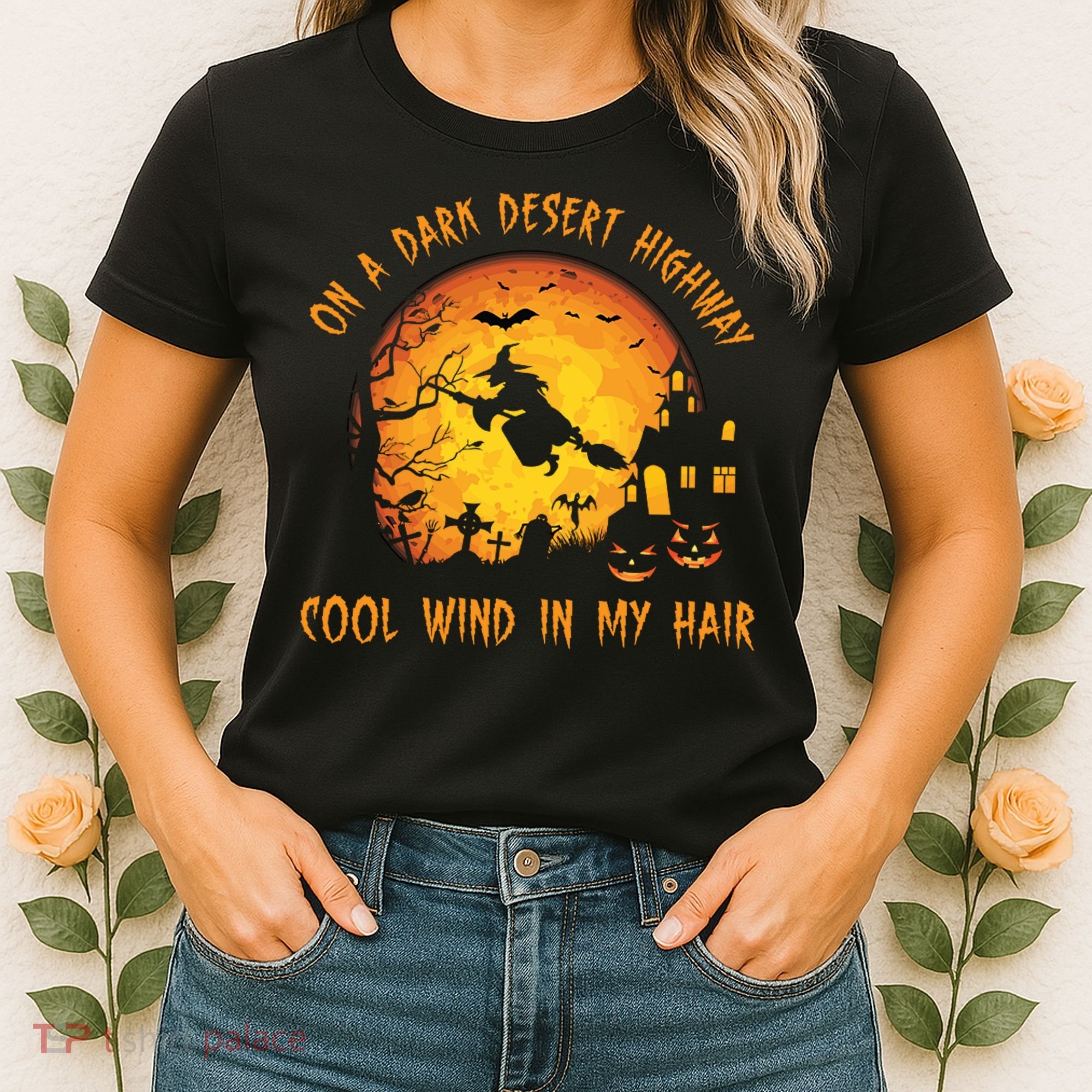 On A Dark Desert Highway Cool Wind In My Hair Funny Halloween Women's T-Shirt