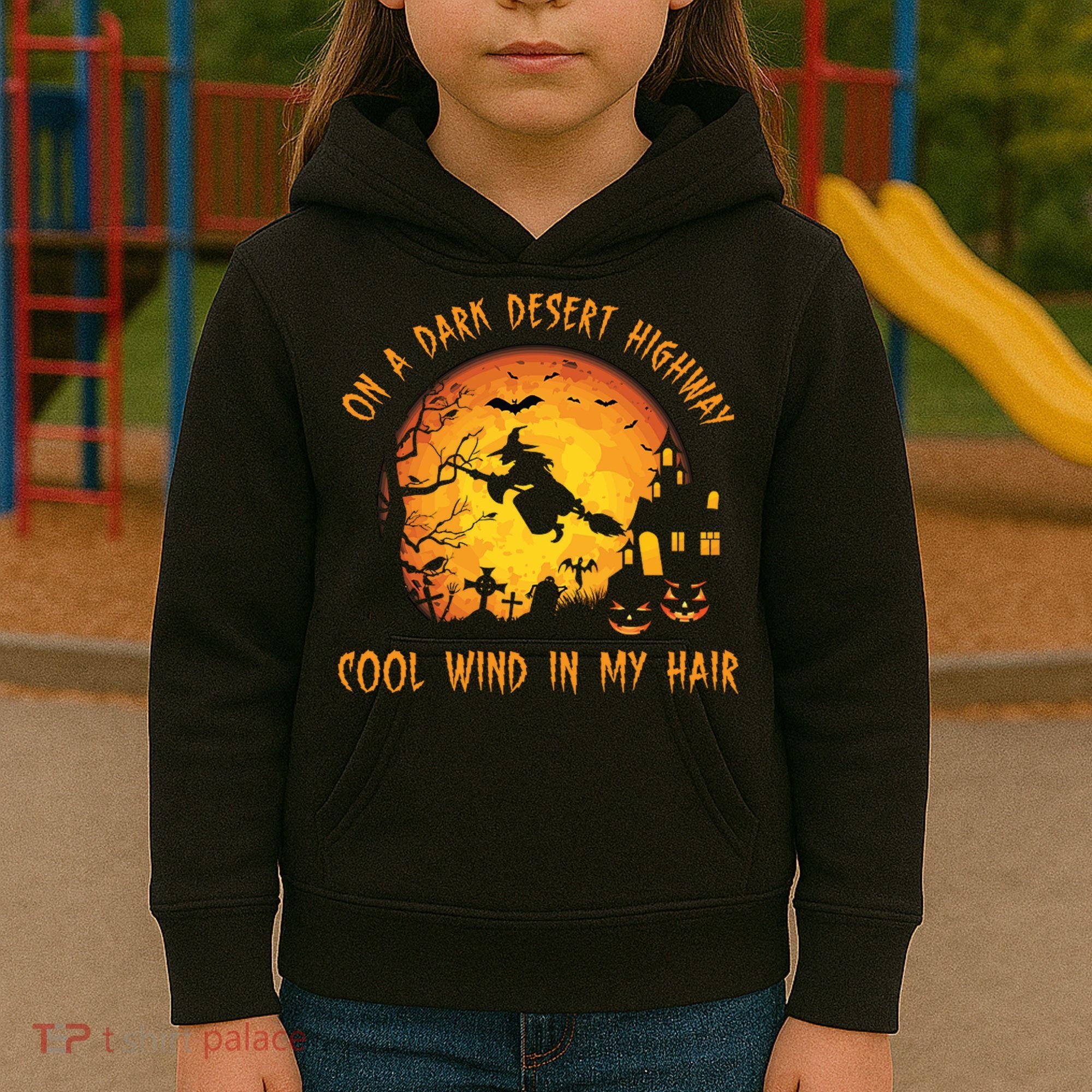 On A Dark Desert Highway Cool Wind In My Hair Funny Halloween Kids Hoodie