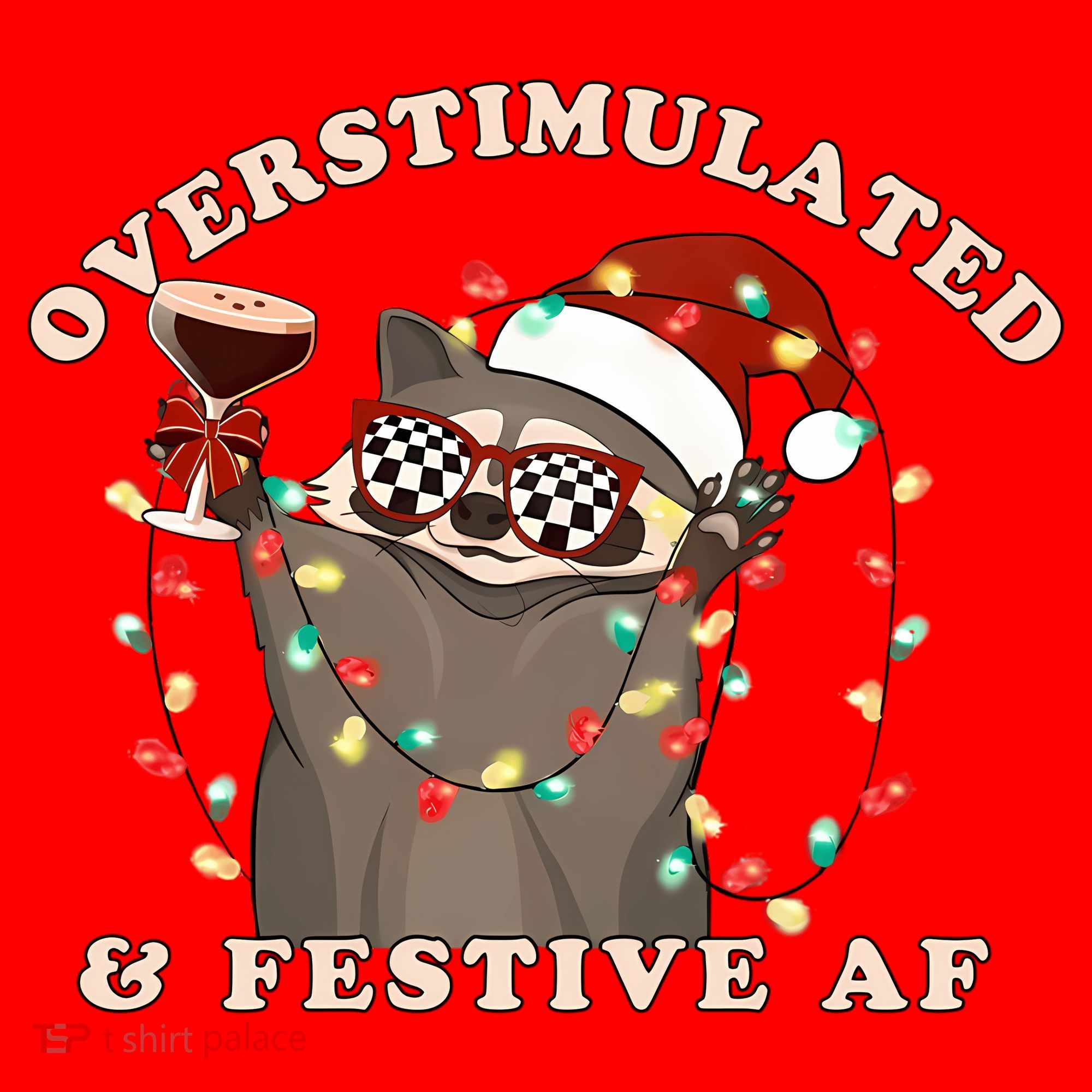 Overstimulated And Festive Af Raccoon Christmas Sweatshirt Santa Hat