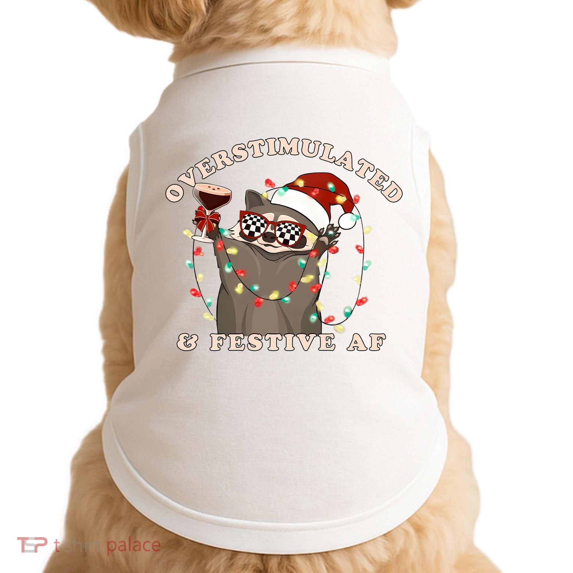 Overstimulated And Festive Af Raccoon Christmas Sweatshirt Doggie Tank
