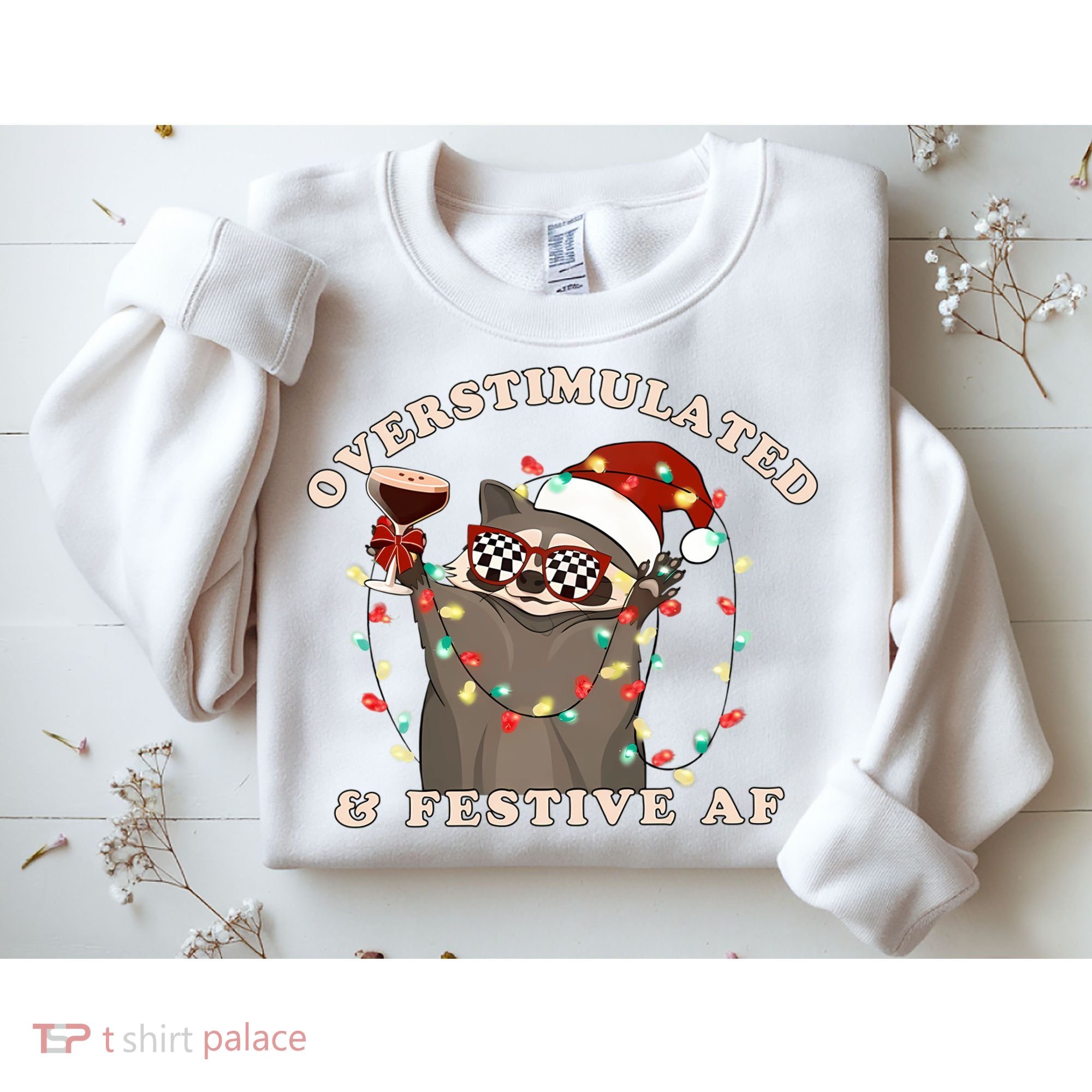 Overstimulated And Festive Af Raccoon Christmas Sweatshirt Sweatshirt