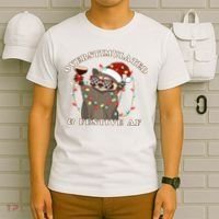 Overstimulated And Festive Af Raccoon Christmas Sweatshirt T-Shirt thumb 6