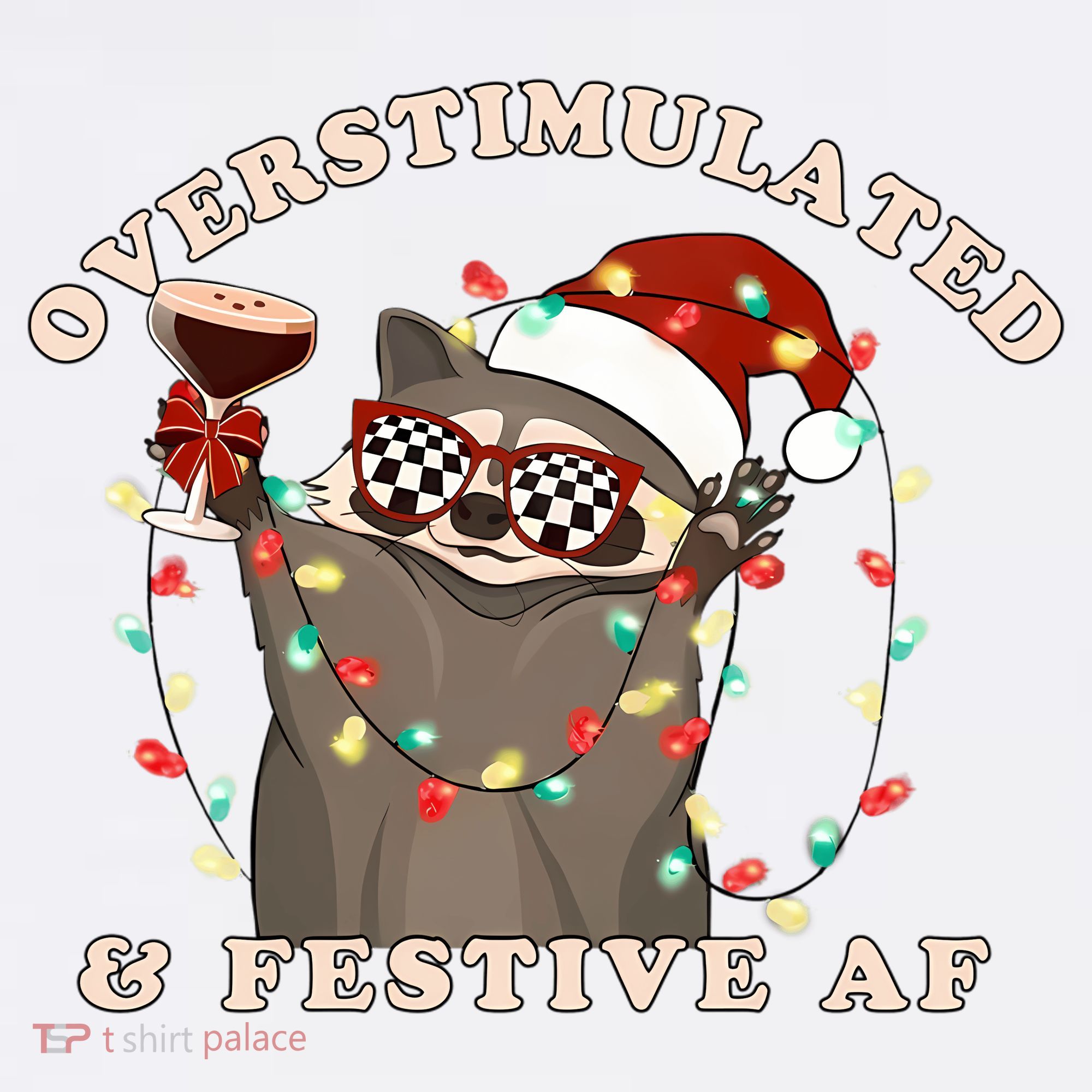 Overstimulated And Festive Af Raccoon Christmas Sweatshirt Women's Hoodie