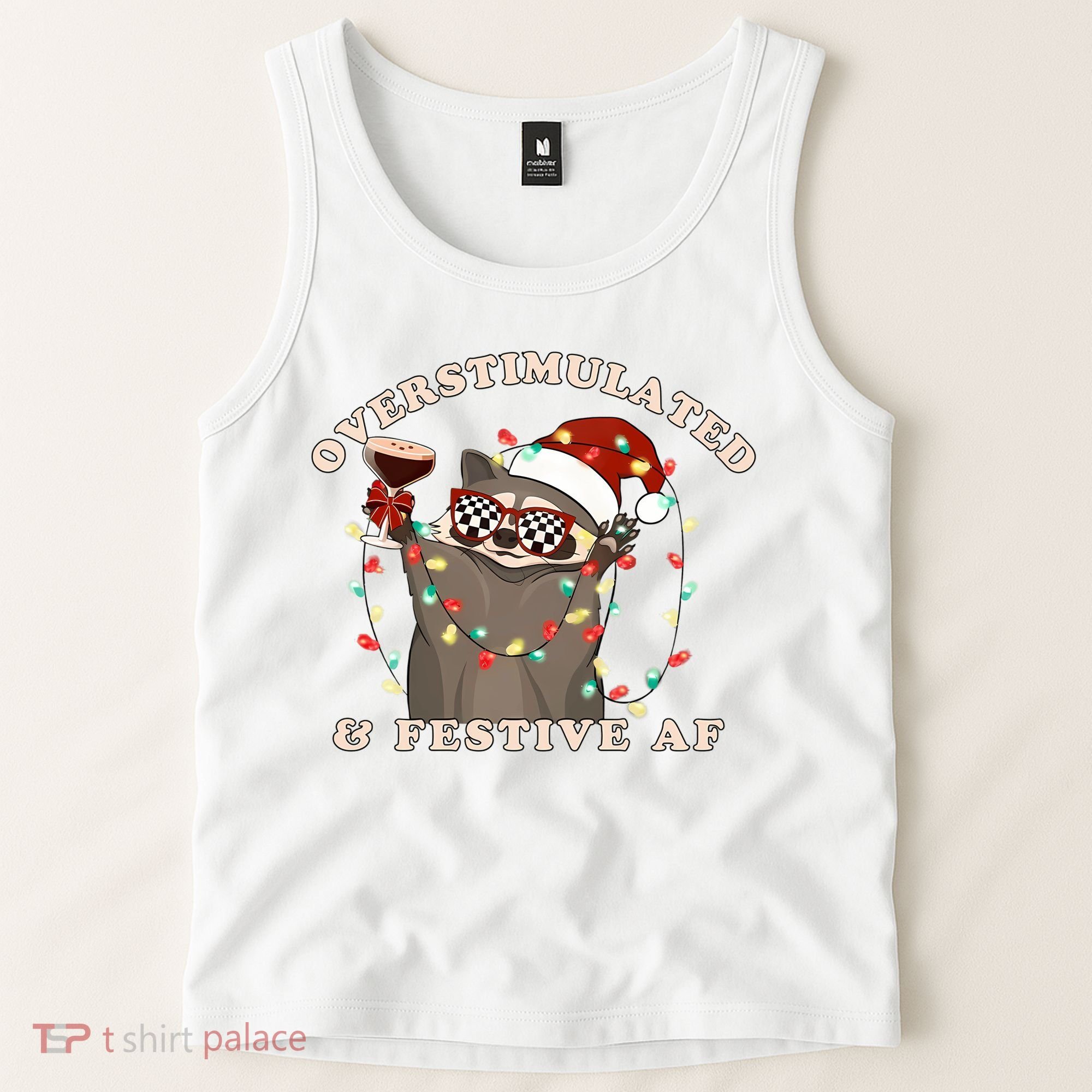 Overstimulated And Festive Af Raccoon Christmas Sweatshirt Tank Top
