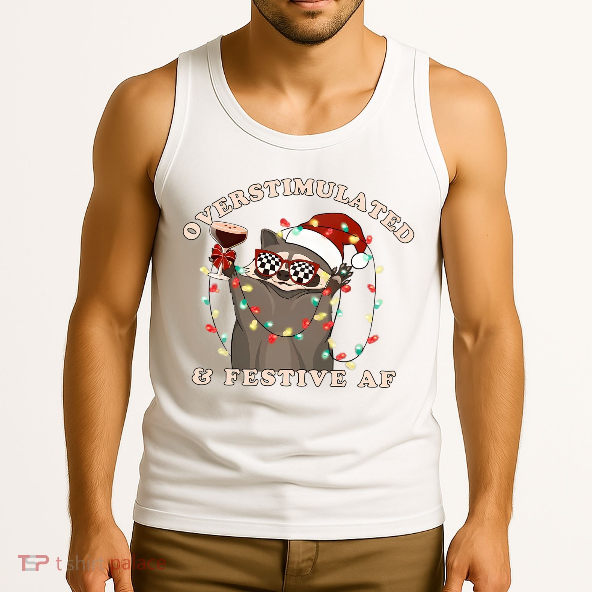 Overstimulated And Festive Af Raccoon Christmas Sweatshirt Tank Top